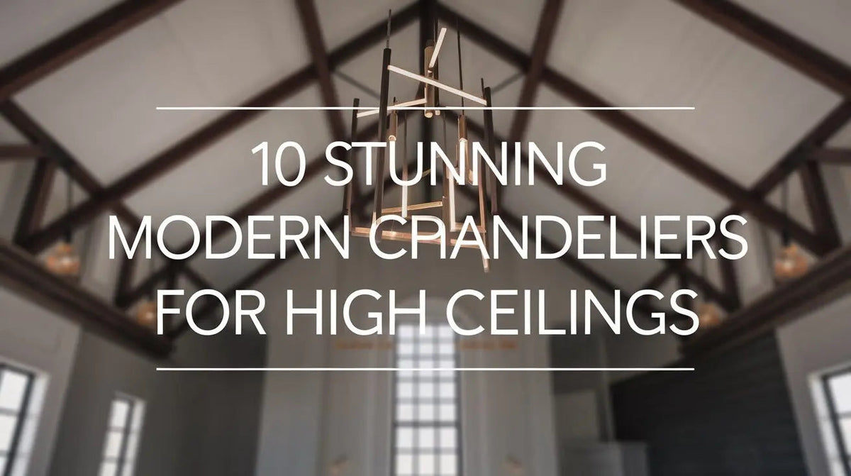Modern Chandeliers for High Ceilings: 10 Statement Picks