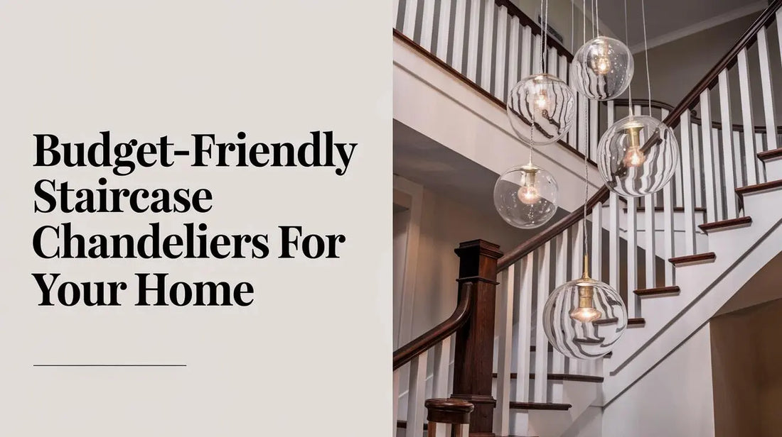 Budget-Friendly Staircase Chandeliers for Your Home