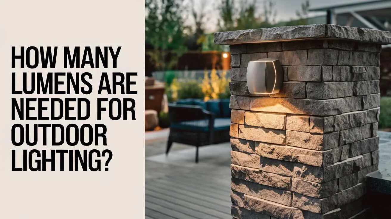 How Many Lumens for Outdoor Lighting: Complete 2026 Guide