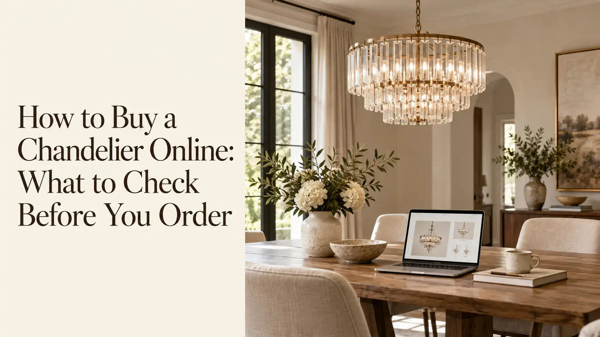 How to Buy a Chandelier Online: What to Check Before You Order