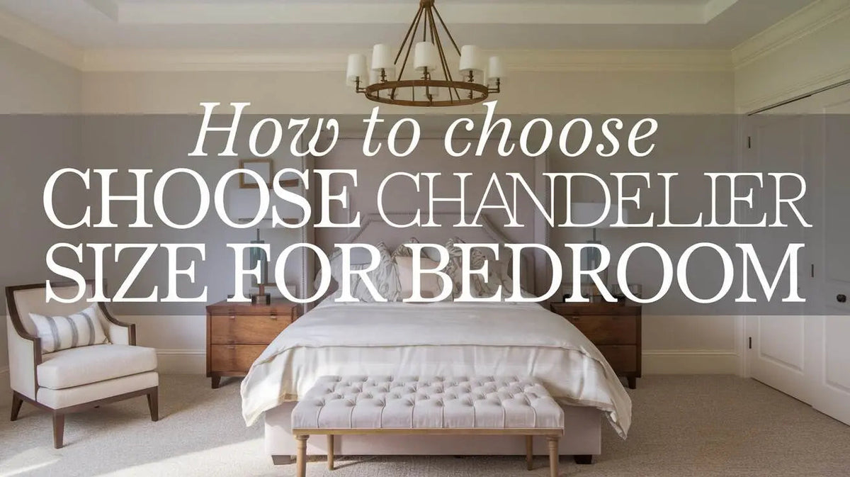 What Size Chandelier for a Bedroom? Size & Over-Bed Height