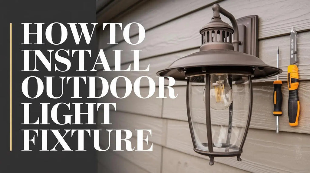 How to Install Outdoor Light Fixture: Complete 2026 DIY Guide – Seus ...