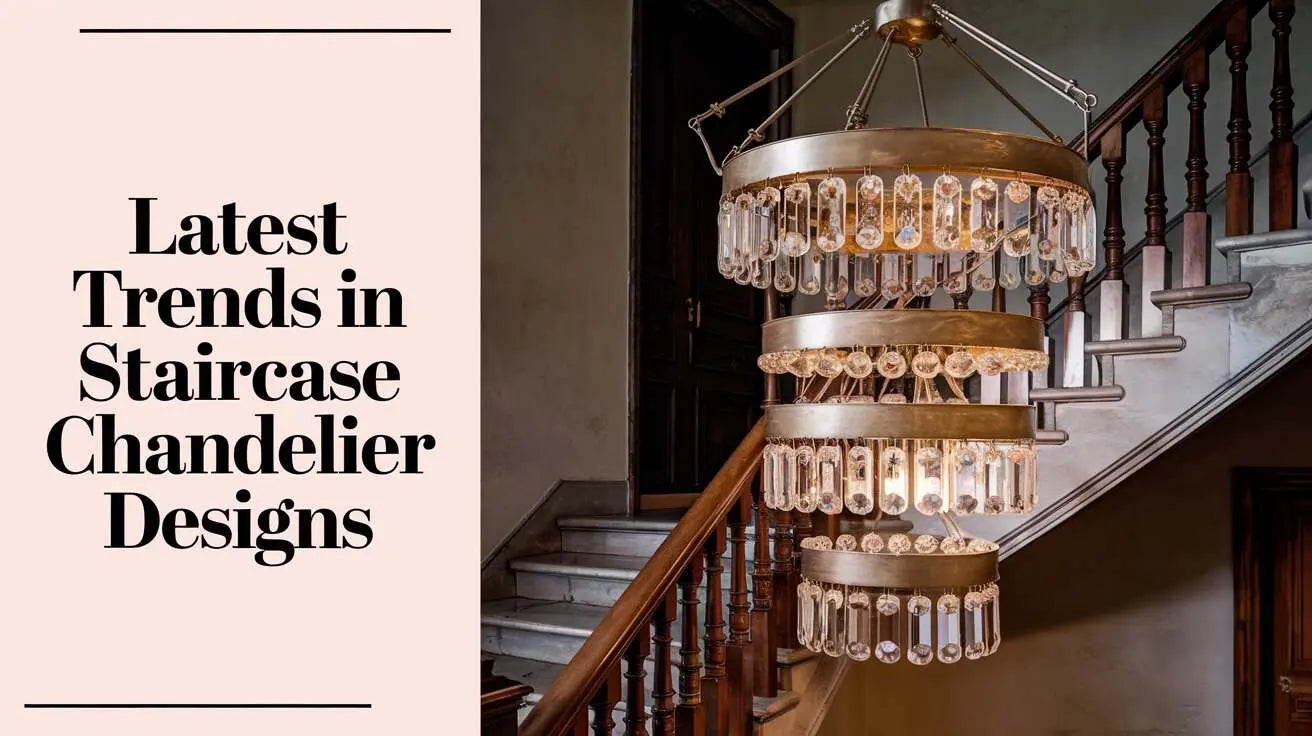 Latest Chandelier Designs: 2026 Trends by Style, Room and Material
