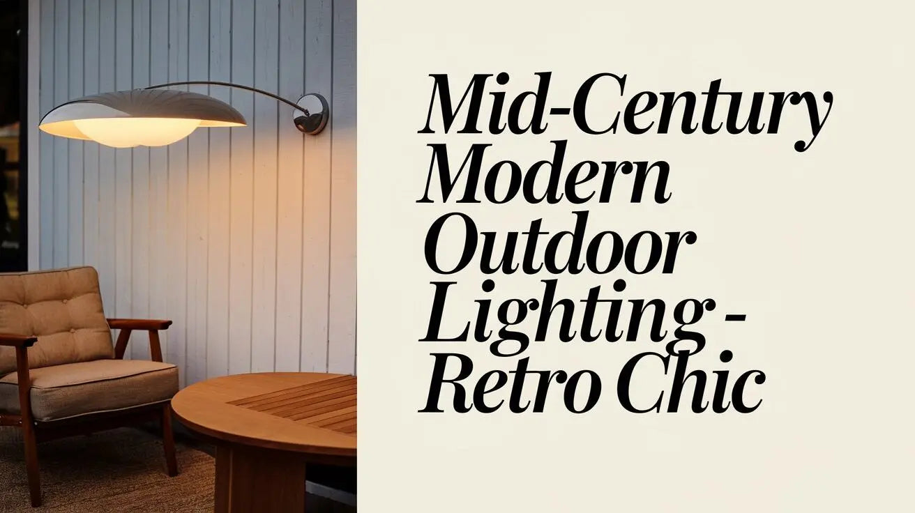 Mid-Century Modern Outdoor Lighting: 2026 Complete Design Guide