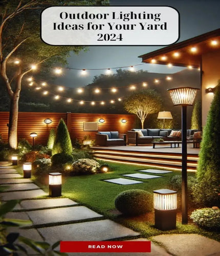Outdoor Lighting Ideas for Your Yard 2024-2025