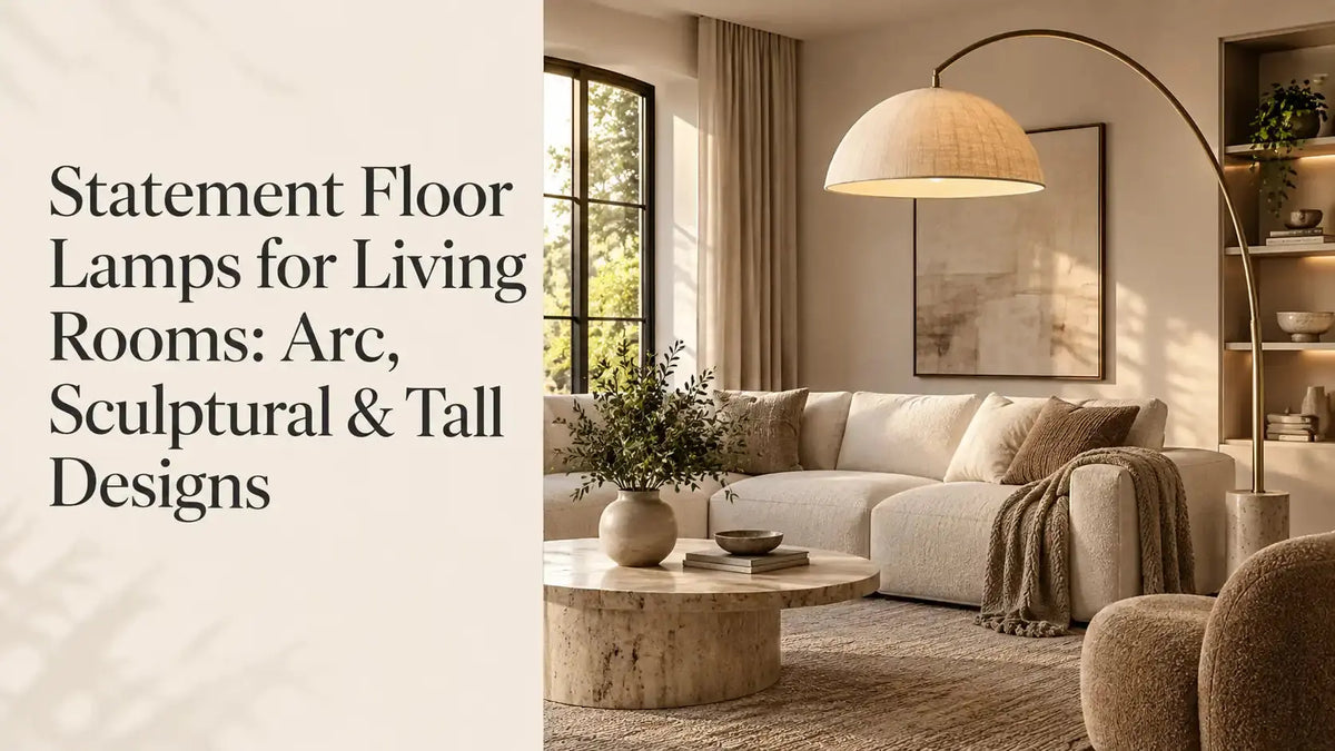 Statement Floor Lamps for Living Rooms: 5 Styles