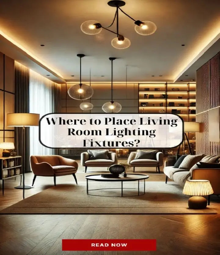 Where to Place Living Room Lighting Fixtures?